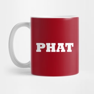 Phat Mug